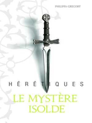cover image of Hérétiques (Tome 1)--Le mystère Isolde